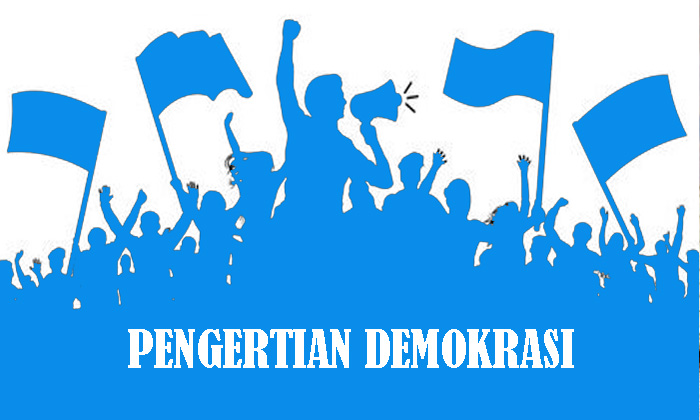 Pengertian Demokrasi